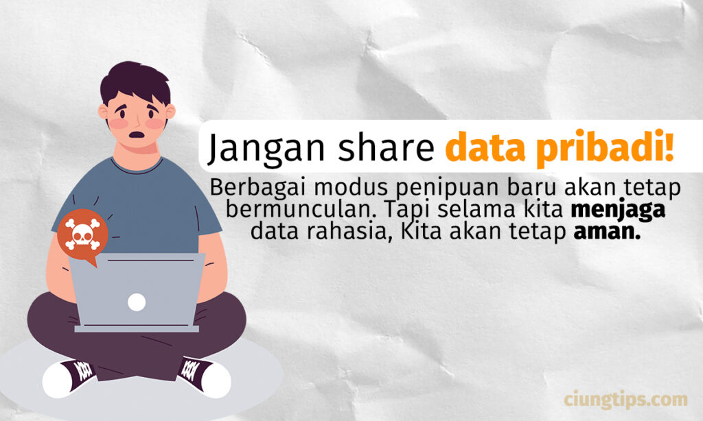 Jangan share data pribadi