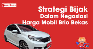 Strategi Bijak Dalam Negosiasi Harga Mobil Brio Bekas