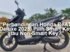 "Perbandingan Honda BeAT Deluxe 2025: Pilih Smart Key atau Non-Smart Key?"